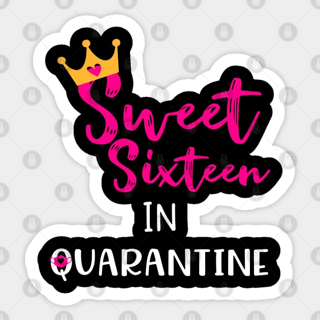 Sweet Sixteen 16th Birthday Quarantine Gift for Teen Girls Sticker by JPDesigns